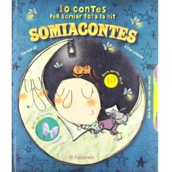 Somiacontes: 10 contes per somiar tota la nit - Gil, Carmen;Llorens i Artiola, Ester