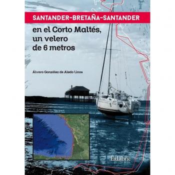 Santander-Bretaña-Santander en el Corto Maltés, un velero de 6 metros