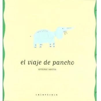 El viaje de Pancho - Santos Antonio