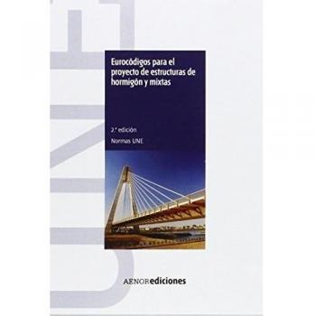 Eurocódigos para el proyecto de estructuras de hormigón y mixtas