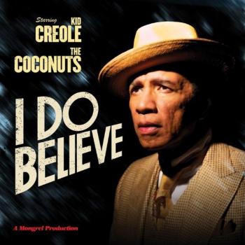 I Do Believe [Vinilo] - Kid Creole And The Coconuts