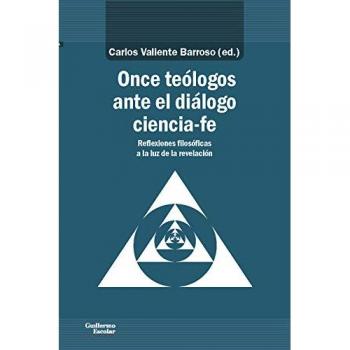 Once teólogos ante el diálogo ciencia-fe