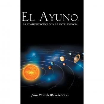 El Ayuno, La Comunicacion Con La Inteligencia
