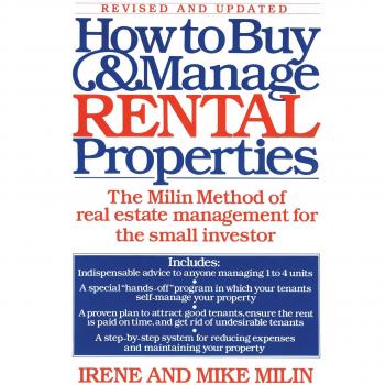 The Milin Method: A Comprehensive Guide to Buying and Managing Rental Properties for Small Investors
