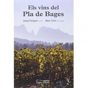 Vins del Pla de Bages, Els - Pelegrín Rocamora, Josep/trilla Reig, Marc