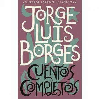 Complete Short Stories by Jorge Luis Borges