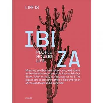 Life Is Ibiza /anglais: People Houses Life