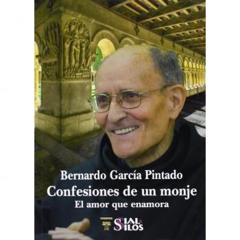Confesiones De Un Monje. El Amor Que Enamora