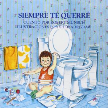Love You Forever - Bilingual Edition by Robert Munsch
