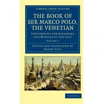 Conjunto de Libros de Marco Polo, el Veneciano: Volúmenes 1 y 2 - Exploraciones y Maravillas del Este en Asia