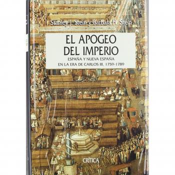 El apogeo del imperio: España y la nueva españa en la época de Carlos III, 1759-1789