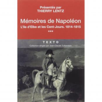 Memoires t3 l'ile d'elbe et les cent-jours
