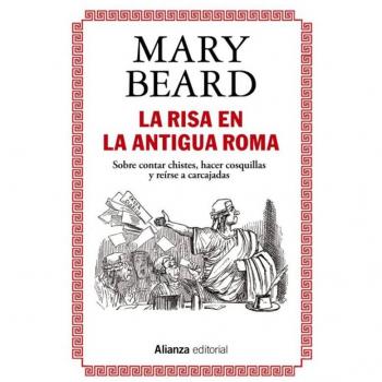 La risa en la Antigua Roma: Sobre contar chistes, hacer cosquillas y reírse a carcajadas: 862
