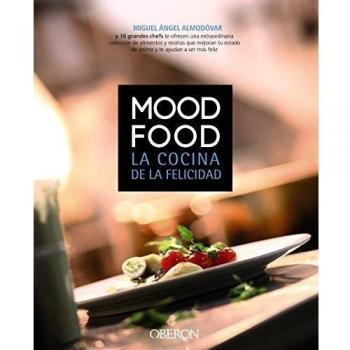 Mood Food. La cocina de la felicidad - Miguel ángel Almodóvar