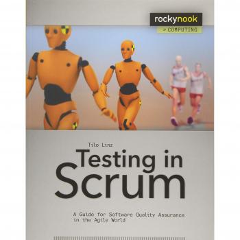 Testing in Scrum: A Guide for Software Quality Assurance in the Agile World