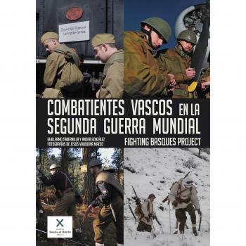 Combatientes vascos en la Segunda Guerra Mundial - Tabernilla, Guillermo;González, Ander