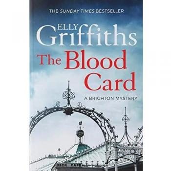 La Tarjeta de Sangre: Los Misterios de Brighton 3 - Libro en Rústica de Elly Griffiths