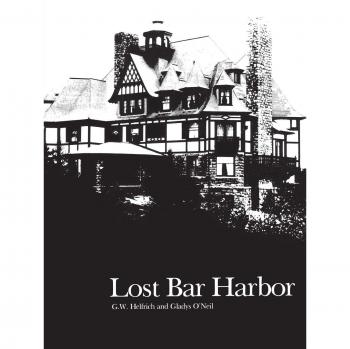 Lost Bar Harbor: A Historical Fiction Novel by G. W. Helfrich