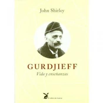 Gurdjieff - vida y enseñanzas