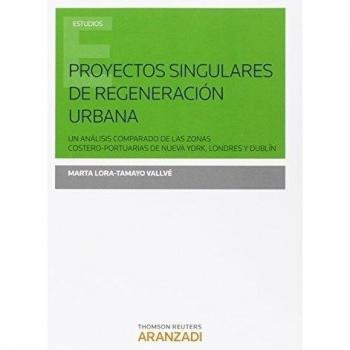 Proyectos Singulares De Regeneración Urbana