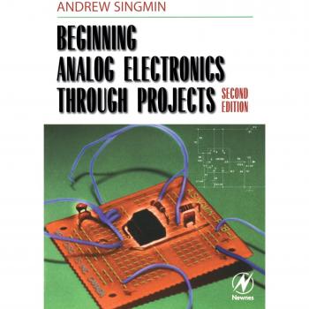 Beginning Analog Electronics Through Projects: Second Edition