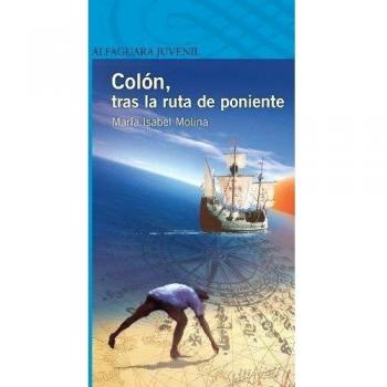 Colón, tras la ruta de poniente