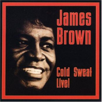 Cold Sweat Live - BROWN, JAMES