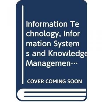 Information Technology, Information Systems and Knowledge Management
