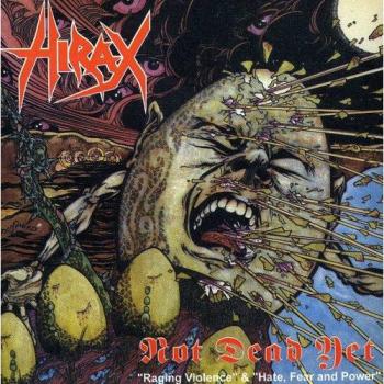 Not Dead Yet - HIRAX