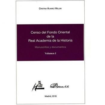 Censo del Fondo Oriental de la Real Academia de la Historia. Manuscritos y documentos