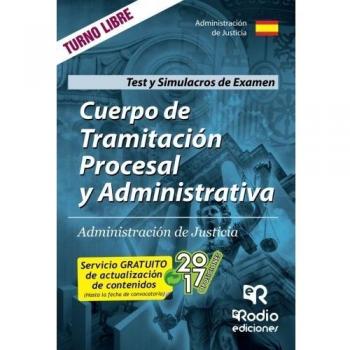 Cuerpo de Tramitación Procesal y Administrativa de Justicia. Test del Temario y Simulacros de examen