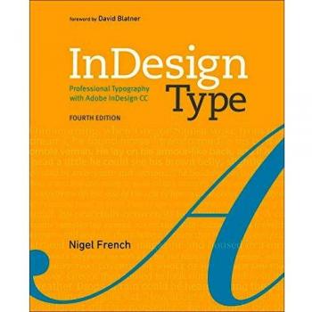 InDesign Type: Professional Typography with Adobe InDesign