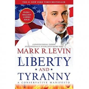 Liberty and Tyranny: A Conservative Manifesto