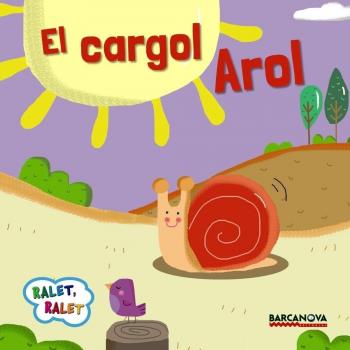 El cargol Arol - Baldó, Estel/gil, Rosa/soliva, Maria