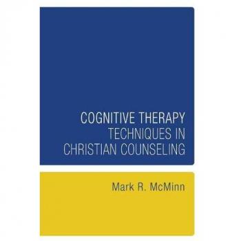 Christian Counseling Cognitive Therapy Techniques Guide