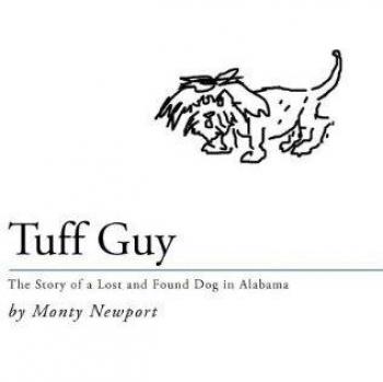 Tuff Guy: The Story of a Lost and Found Dog in Alabama