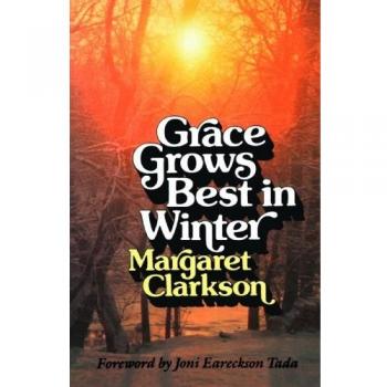 Winter Grace: A Seasonal Guide to Thriving in Cold Months by Edith Margaret Clarkson