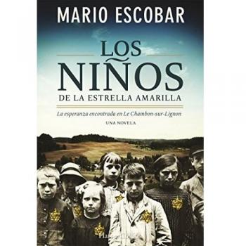 LOS NIÑOS DE LA ESTRELLA AMARILLA - Mario Escobar