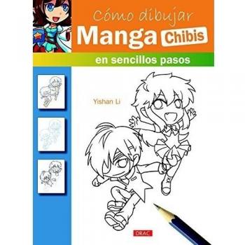 COMO DIBUJAR MANGA CHIBIS: en sencillos pasos - Li, Yishan