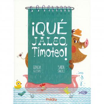 ­qu jaleo, timoteo!