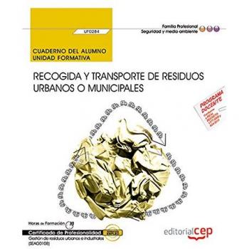 Cuaderno del alumno. Recogida y transporte de residuos urbanos o municipales