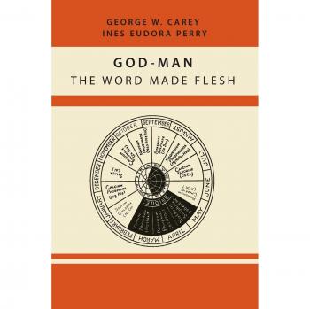 God-Man: The Word Made Flesh