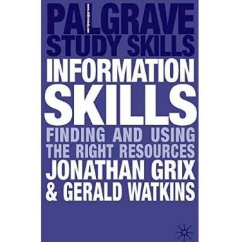 Information Skills: Finding and Using the Right Resources: 120