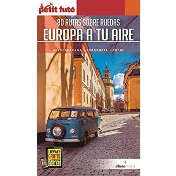 Europa a Tu aire; 80 Rutas sobre ruedas