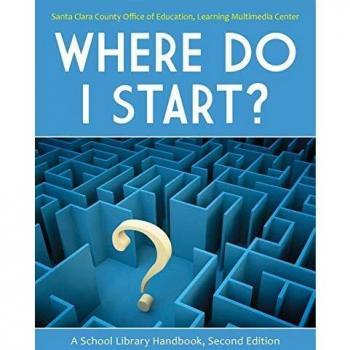 Where Do I Start?: Essential Guide for School Library Management