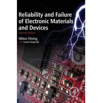 Reliability and Failure of Electronic Materials and Devices