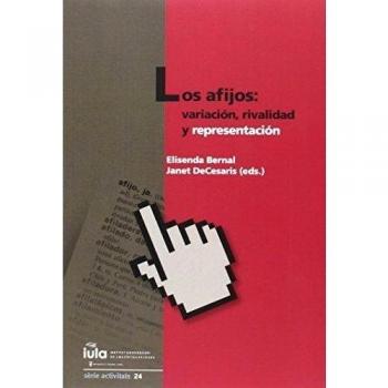 Afijos, Los: variación, rivalidad y representación: 24
