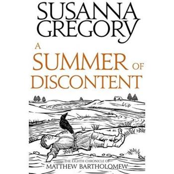 A Summer Of Discontent: The Eighth Matthew Bartholomew Chronicle
