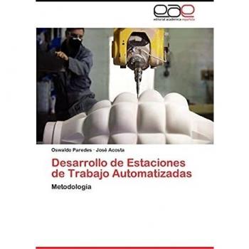 Desarrollo de Estaciones de Trabajo Automatizadas: Metodología