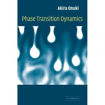 Dinámica de Transiciones de Fase - Onuki, Akira: Estudio Avanzado sobre Dinámicas de Cambios de Estado